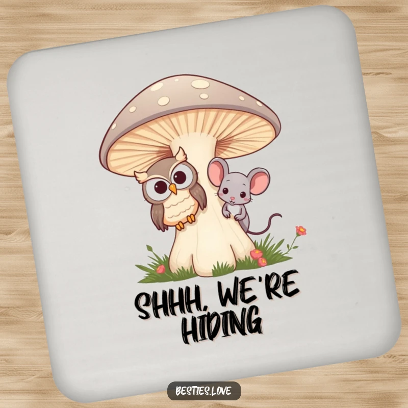 Funny drink coasters with an owl and mouse best friends peeking from behind a mushroom, adding a touch of humor.