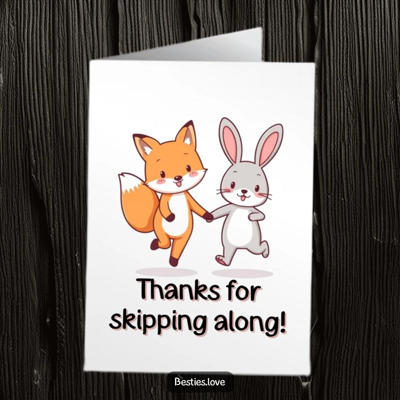 Funny Free Printable Thank You Card: A fox and rabbit best friends skipping happily, holding hands, showing gratitude.